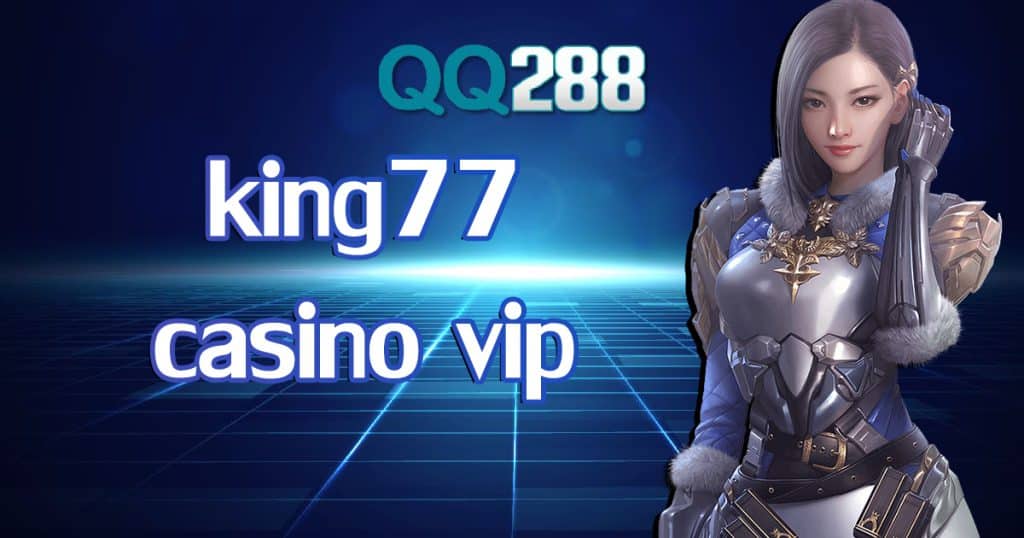 king77-casino-vip